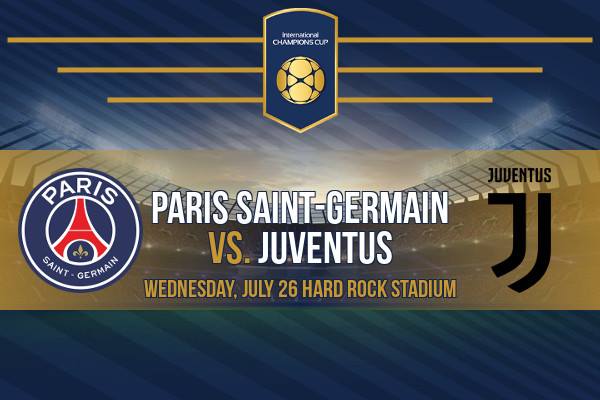 Intl Champions Cup PSG vs Juventus – Tickets Available!  Soccer News